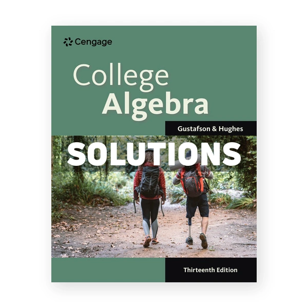 College Algebra 13th edition Gustafson Solutions Manual
