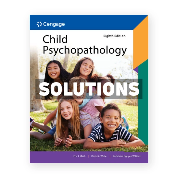 Child Psychopathology 8th edition Mash Solutions Manual