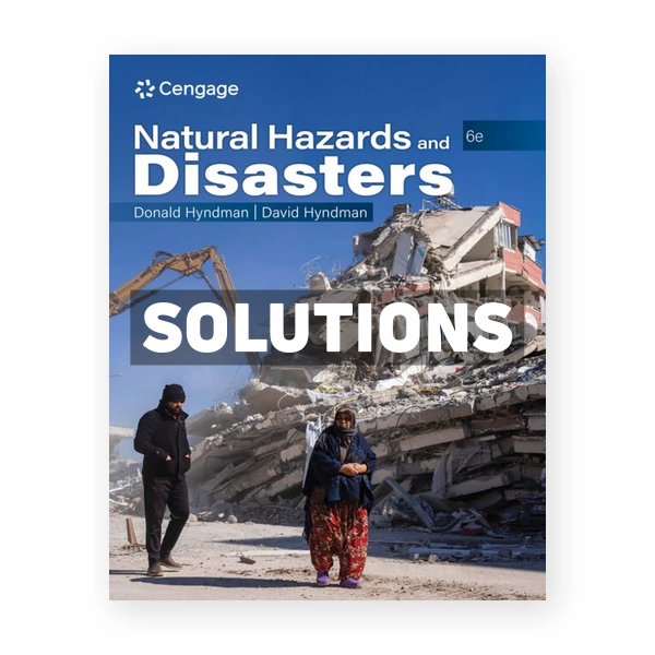 Natural Hazards and Disasters 6th edition Hyndman Solutions Manual