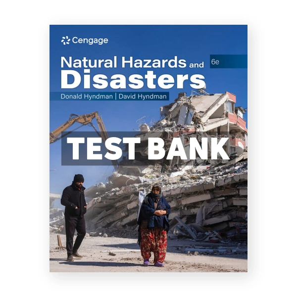 Natural Hazards and Disasters 6th edition Hyndman Test Bank