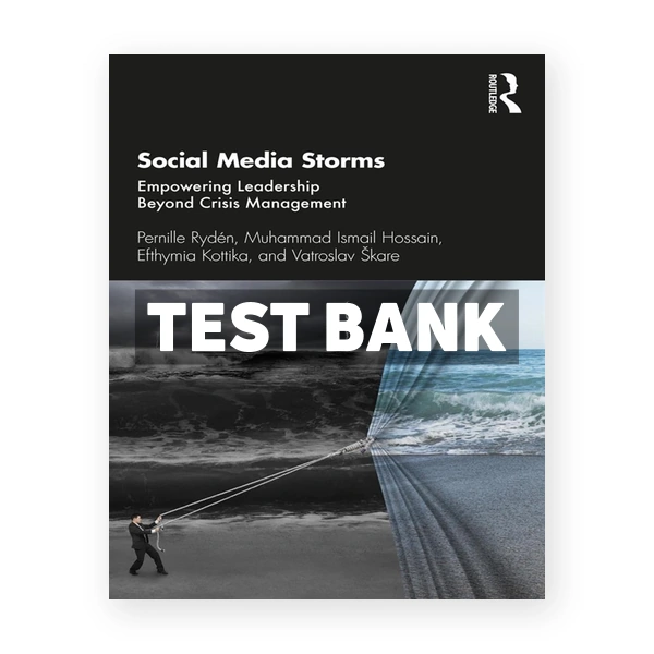 Social Media Storms - Empowering Leadership Beyond Crisis Management 1st edition Rydén Test Bank