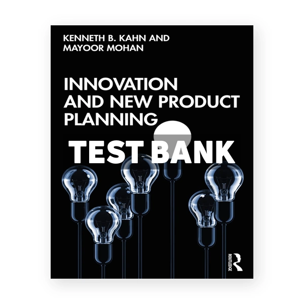 Innovation and New Product Planning 1st edition Kahn Test Bank