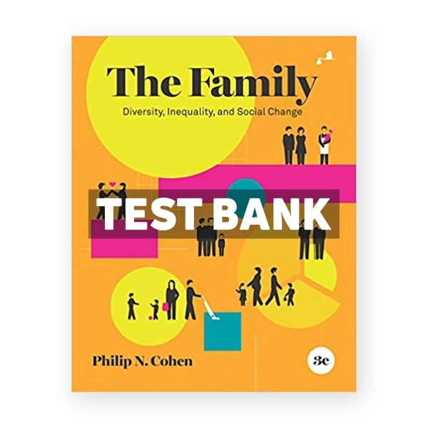 Family Diversity Inequality and Social Change 3rd edition Cohen Test Bank