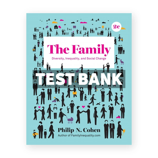 The Family Diversity Inequality and Social Change 2nd edition Cohen Test Bank