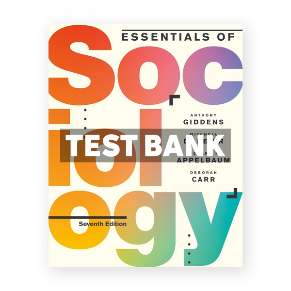 Essentials of Sociology 7th edition Giddens Test Bank