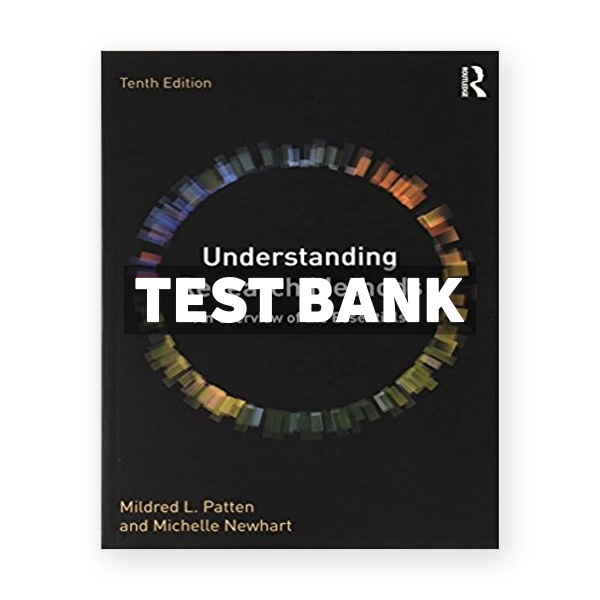 Understanding Research Methods An Overview of the Essentials 10th edition Patten Test Bank