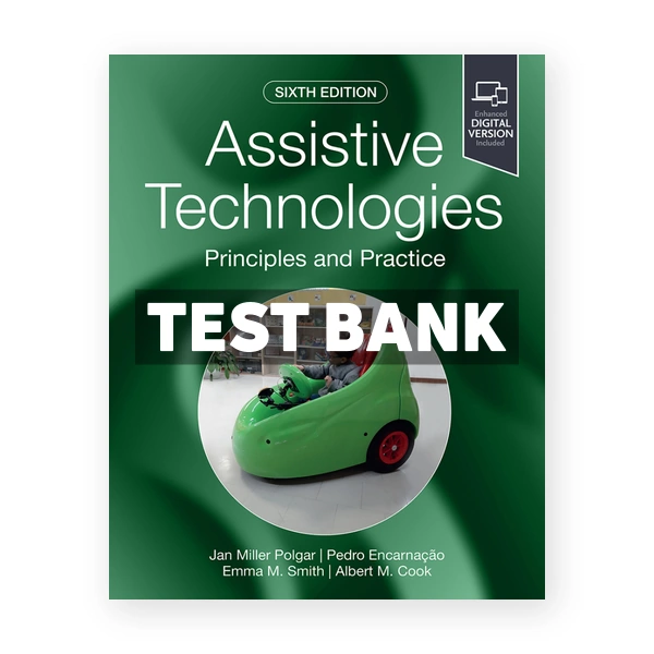 Assistive Technologies 6th edition Polgar Test Bank
