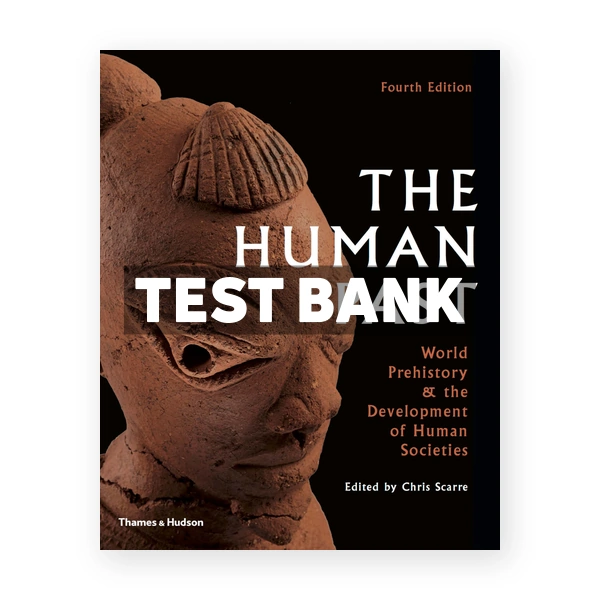 Human Past 4th edition Scarre Test Bank