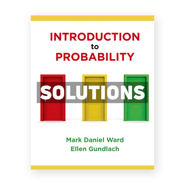 Introduction to Probability 1st edition Ward Solutions Manual