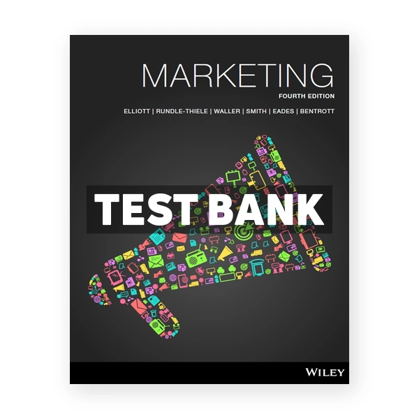Marketing 4th edition Elliott Test Bank