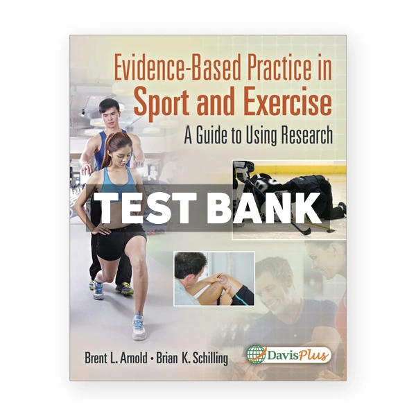 Evidence Based Practice in Sport and Exercise - A Practitioner's Guide to Using Research 1st edition Arnold Test Bank