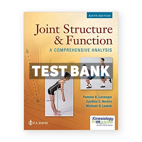Joint Structure and Function 6th edition Levangie Test Bank