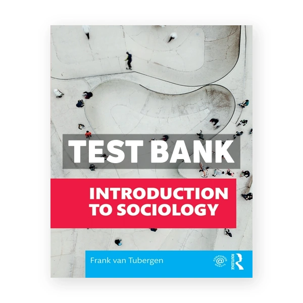 Introduction to Sociology 1st edition van Tubergen Test Bank