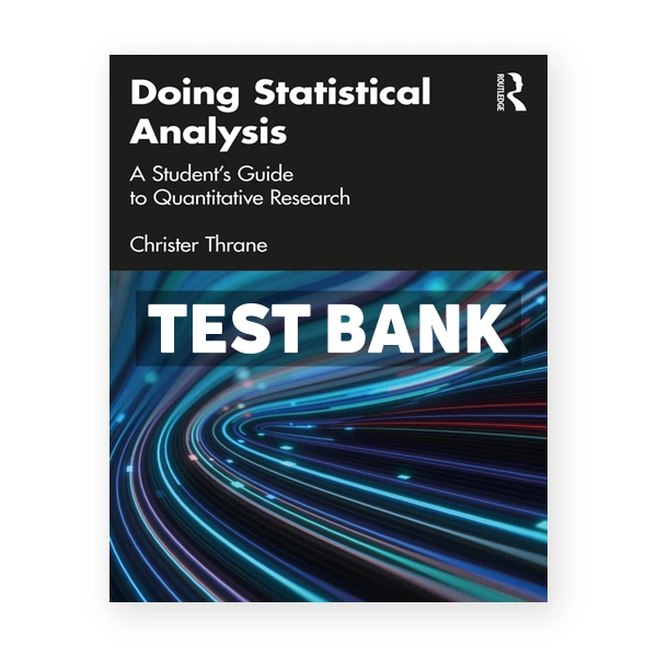 Doing Statistical Analysis - A StudentÂ’s Guide to Quantitative Research 1st edition Thrane Test Bank
