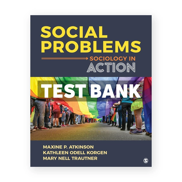 Social Problems Sociology in Action 1st edition Atkinson Test Bank
