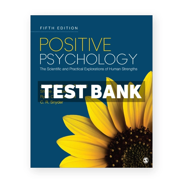 Positive Psychology 5th edition Pedrotti Test Bank