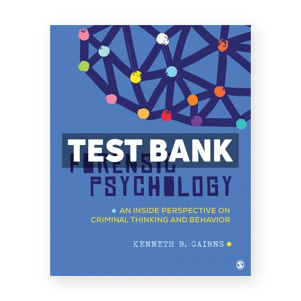 Forensic Psychology 1st edition Cairns Test Bank