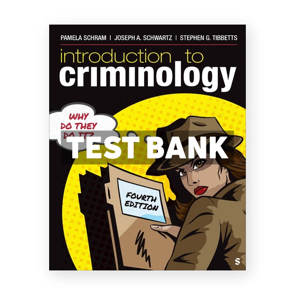 Introduction to Criminology 4th edition Schram Test Bank