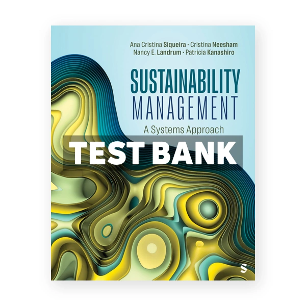 Sustainability Management 1st edition Siqueira Test Bank