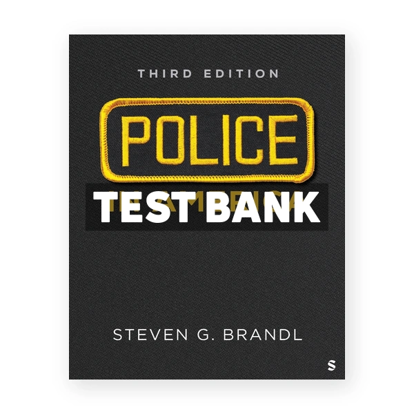 Police in America 3rd edition Brandl Test Bank