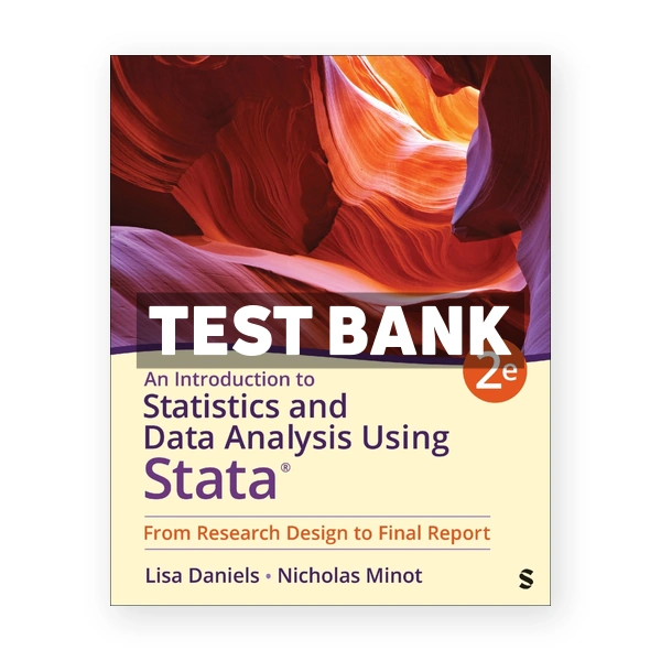 Introduction to Statistics and Data Analysis Using Stata 2nd edition Daniels Test Bank