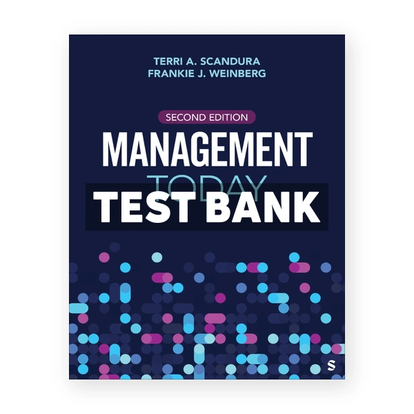 Management Today 2nd edition Scandura Test Bank