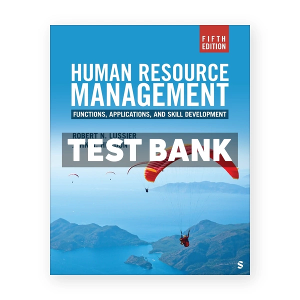 Human Resource Management 5th edition Lussier Test Bank