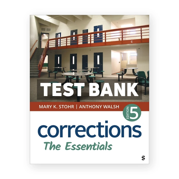 Corrections - The Essentials 5th edition Stohr Test Bank
