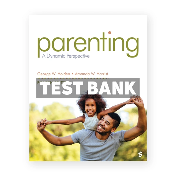 Parenting 4th edition Holden Test Bank