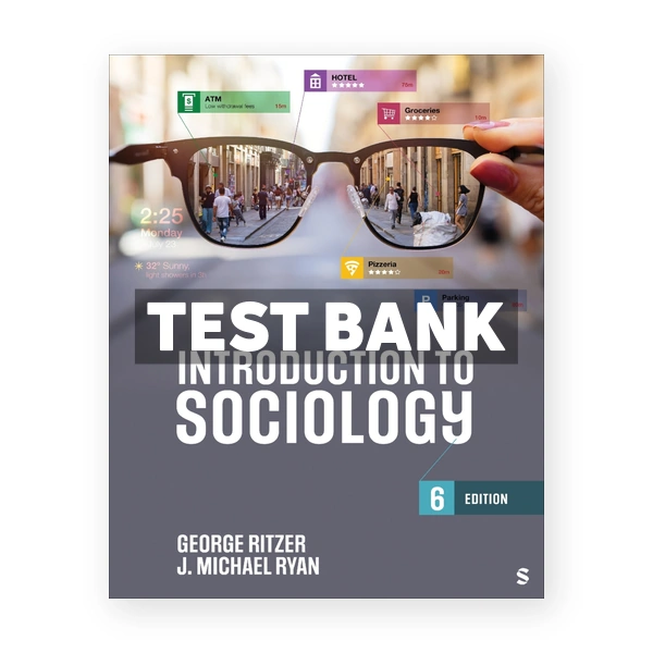 Introduction to Sociology 6th edition Ritzer Test Bank
