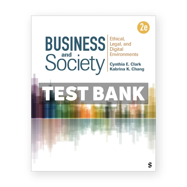 Business and Society 2nd edition Clark Test Bank