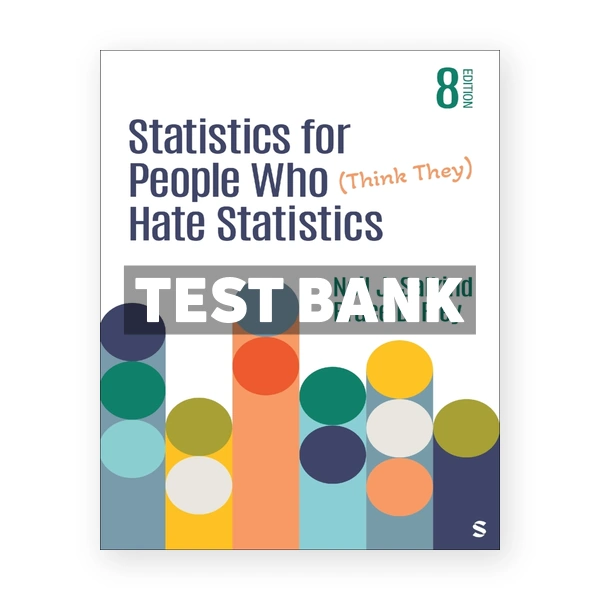 Statistics for People Who Think They Hate Statistics 8th edition Salkind Test Bank