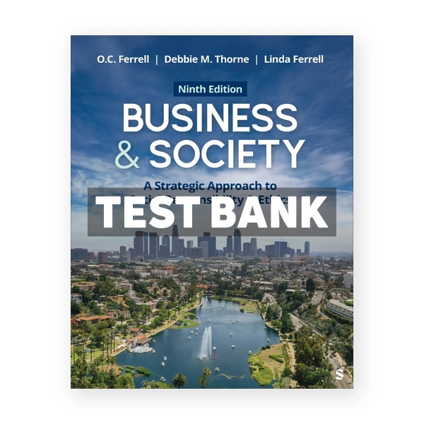 Business & Society 9th edition Ferrell Test Bank
