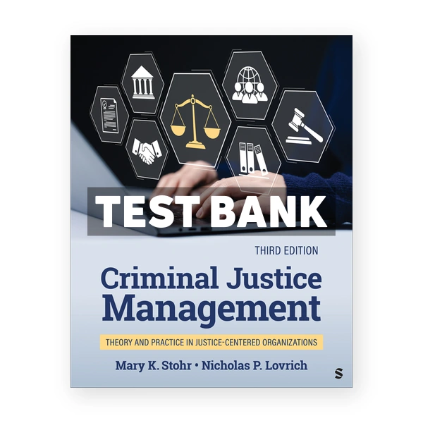 Criminal Justice Management 1st edition Stohr Test Bank