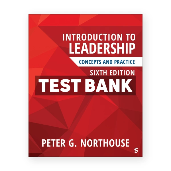 Introduction to Leadership 6th edition Northouse Test Bank