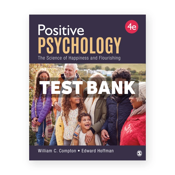 Positive Psychology 4th edition Compton Test Bank