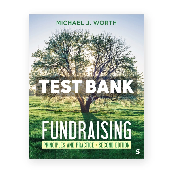 Fundraising 2nd edition Worth Test Bank