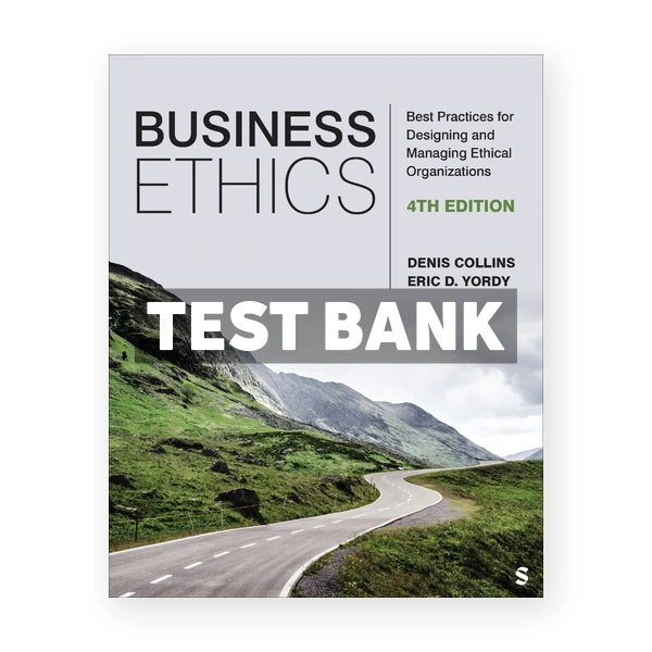 Business Ethics 4th edition Collins Test Bank
