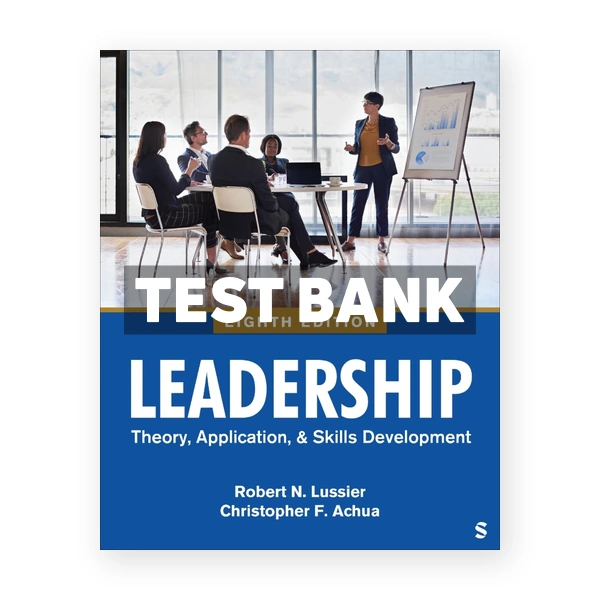 Leadership 8th edition Lussier Test Bank