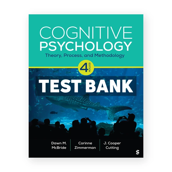 Cognitive Psychology 4th edition McBride Test Bank