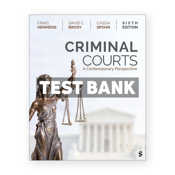 Criminal Courts 6th edition Hemmens Test Bank