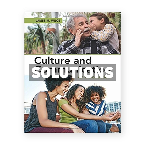 Culture and Communication An Introduction 1st edition Wilce Solutions Manual