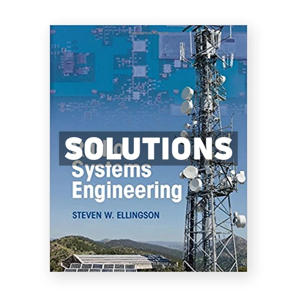 Radio Systems Engineering 1st edition Ellingson Solutions Manual