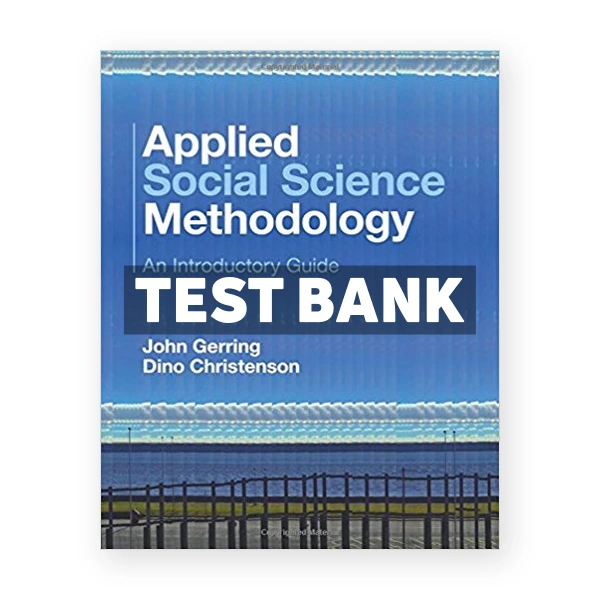 Applied Social Science Methodology An Introductory Guide 1st edition Gerring Test Bank