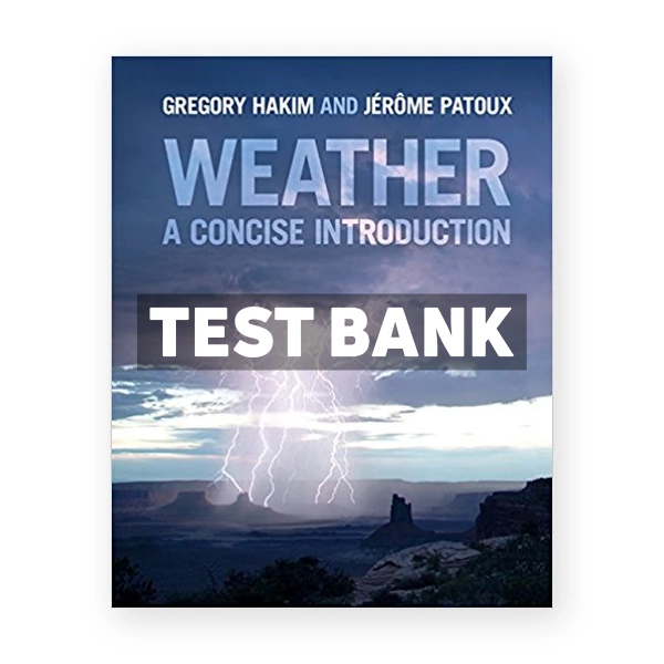 Weather A Concise Introduction 1st edition Hakim Test Bank