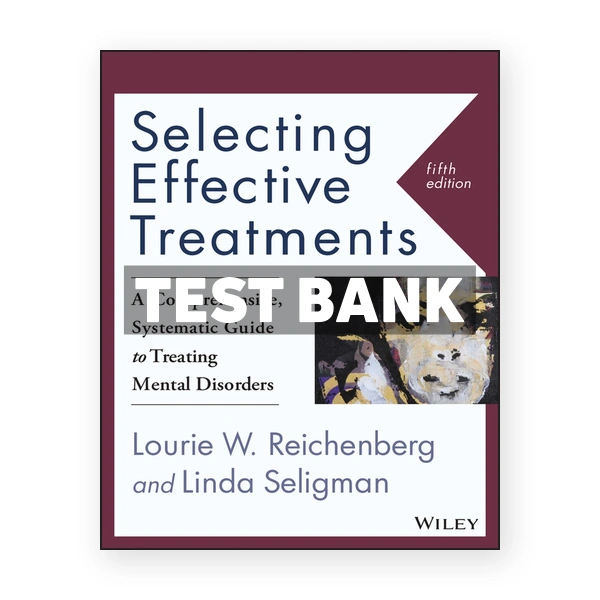 Selecting Effective Treatments 5th edition Reichenberg Test Bank