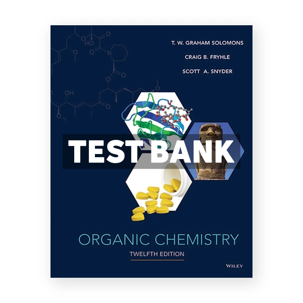 Organic Chemistry 12th edition Solomons Test Bank