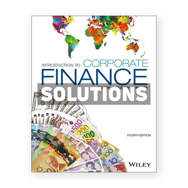 Introduction to Corporate Finance 4th edition Booth Solutions Manual