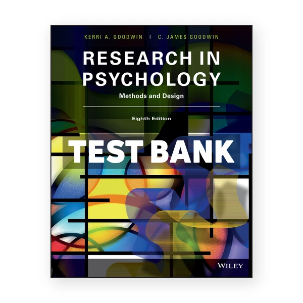 Research in Psychology 8th edition Goodwin Test Bank