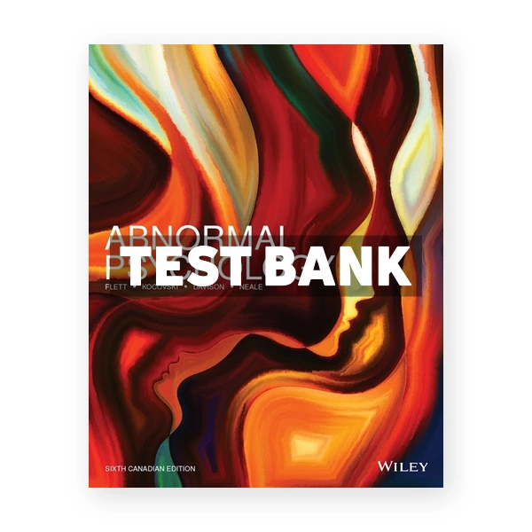 Abnormal Psychology (Canadian) 6th edition Flett Test Bank